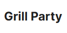 Grill Party